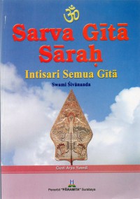 Image of Sarva Gita Sarah : Intisari Semua Gita